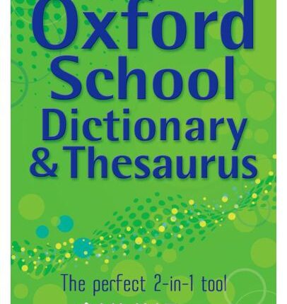 Oxford School Dictionary and Thesaurus